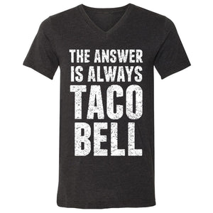 'The Answer Is Always Taco Bell' Shirt 1